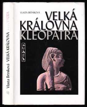 Vlasta Brtníková: Velká královna Kleopatra