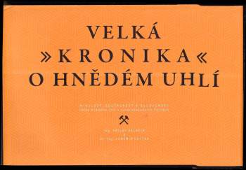Václav Valášek: Velká kronika o hnědém uhlí