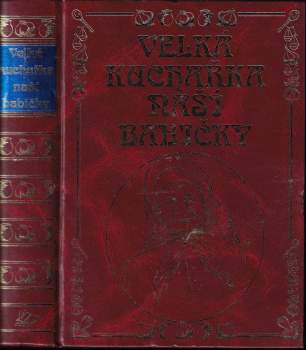 Jana Horecká: Velká kuchařka naší babičky