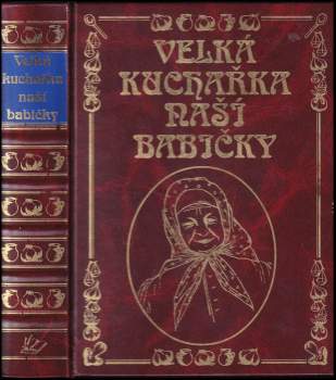 Jana Horecká: Velká kuchařka naší babičky