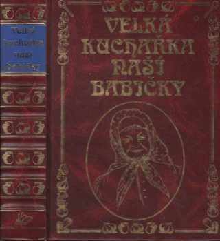 Jana Horecká: Velká kuchařka naší babičky