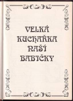 Jana Horecká: Velká kuchařka naší babičky