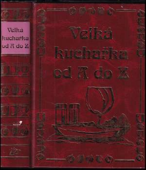 Velká kuchařka od A do Z