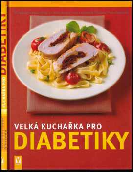 Erika Casparek-Türkkan: Velká kuchařka pro diabetiky