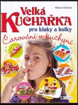 Velká kuchařka pro kluky a holky