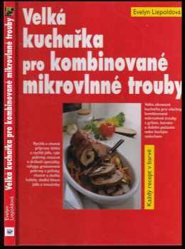 Velká kuchařka pro kombinované mikrovlnné trouby