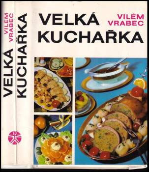Vilém Vrabec: Velká kuchařka