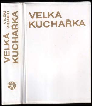 Vilém Vrabec: Velká kuchařka