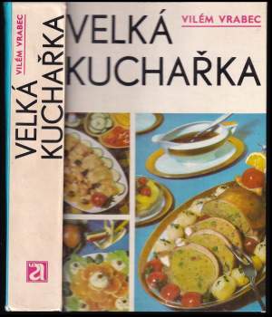 Vilém Vrabec: Velká kuchařka