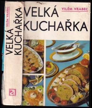 Vilém Vrabec: Velká kuchařka