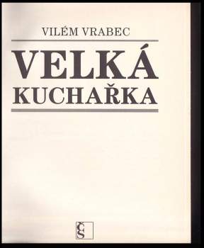 Vilém Vrabec: Velká kuchařka
