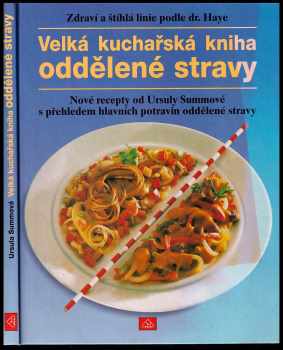 Velká kuchařská kniha oddělené stravy