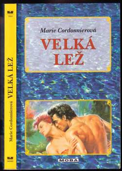 Marie Cordonnier: Velká lež