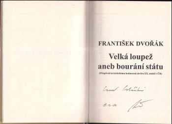 František Dvořák: Velká loupež, aneb, Bourání státu