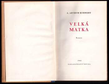 Adolf Arthur Kuhnert: Velká matka