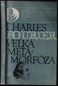 Charles Fourier: Velká metamorfóza