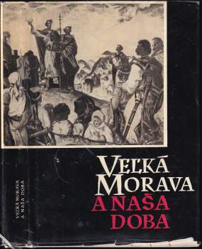 Veľká Morava a naša doba