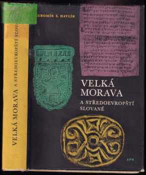 Velká Morava a středoevropští Slované