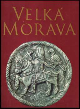 Ján Dekan: Velká Morava