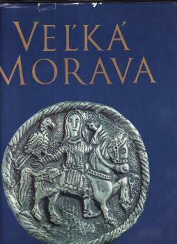 Ján Dekan: Veľká Morava