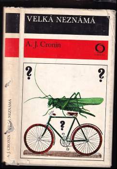 A. J Cronin: Velká neznámá