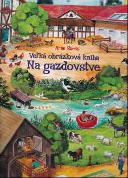 Veľká obrázková kníha: Na gazdovstve