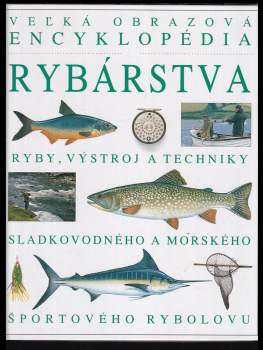 Veľká obrazová encyklopédia rybárstva