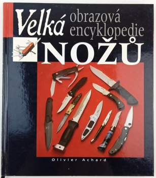 Velká obrazová encyklopedie nožů