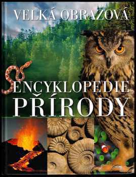 Velká obrazová encyklopedie přírody