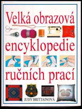 Velká obrazová encyklopedie ručních prací