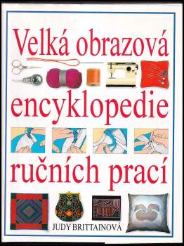 Velká obrazová encyklopedie ručních prací