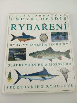 Peter Gathercole: Velká obrazová encyklopedie rybaření