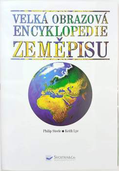 Philip Steele: Velká obrazová encyklopedie zeměpisu