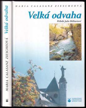 Maria Calasanz Ziesche: Velká odvaha