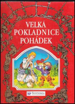 Velká pokladnice pohádek : mé oblíbené pohádky