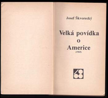 Josef Škvorecký: Velká povídka o Americe