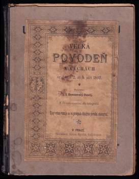 Jan J Benešovský-Veselý: Velká povodeň v Čechách ve dnech 2. až 5. září 1890