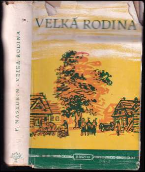Filipp Ivanovič Nasedkin: Velká rodina
