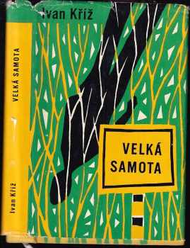 Velká Samota - Ivan Kříž (1961, Československý spisovatel) - ID: 176750