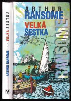 Arthur Ransome: Velká šestka