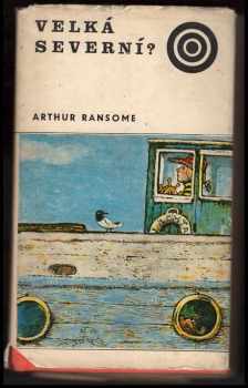 Arthur Ransome: Velká severní?