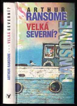 Arthur Ransome: Velká severní?