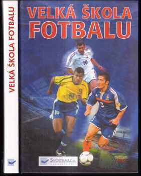 Velká škola fotbalu