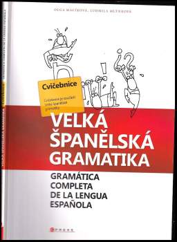 Ludmila Mlýnková: Velká španělská gramatika