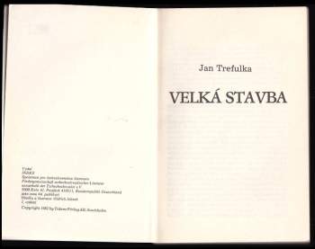 Jan Trefulka: Velká stavba