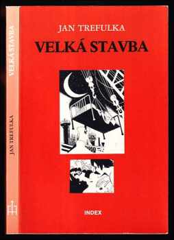 Velká stavba - Jan Trefulka (1982, Index) - ID: 51534