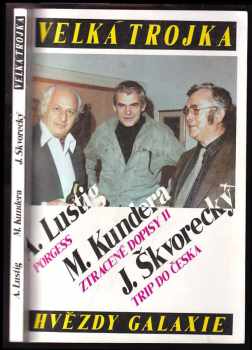 Velká trojka - Josef Škvorecký, Arnost Lustig, Milan Kundera (1991, Galaxie) - ID: 794202