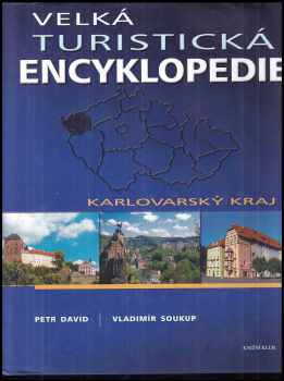 Petr David: Velká turistická encyklopedie - Karlovarský kraj