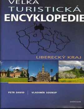 Petr David: Velká turistická encyklopedie, Liberecký kraj