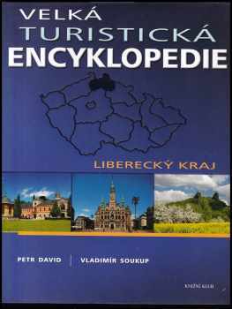 Petr David: Velká turistická encyklopedie - Liberecký kraj